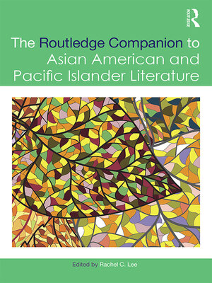 cover image of The Routledge Companion to Asian American and Pacific Islander Literature
